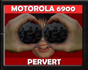 Motorla 6900 Perv-Cam